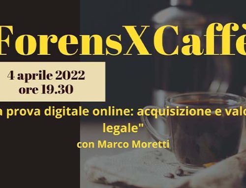 ForensXcaffè: la prova digitale online